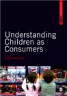 Image for Understanding children as consumers
