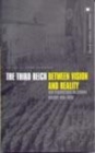 Image for The Third Reich between vision and reality: new perspectives on German history, 1918-1945