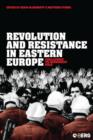 Image for Revolution and resistance in Eastern Europe: challenges to Communist rule