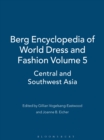Image for Berg Encyclopedia of World Dress and Fashion Vol 5 : Central and Southwest Asia