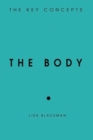 Image for The body: the key concepts