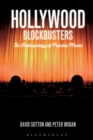 Image for Hollywood blockbusters  : the anthropology of popular movies
