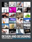 Image for Design and designing  : a critical introduction