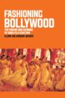 Image for Fashioning Bollywood  : the making and meaning of Hindi film costume