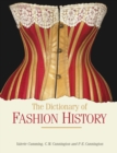 Image for The dictionary of fashion history