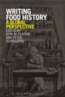 Image for Writing food history  : a global perspective