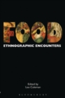 Image for Food: ethnographic encounters