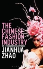 Image for The Chinese fashion industry  : an ethnographic approach