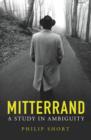 Image for Mitterrand  : a study in ambiguity