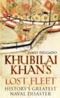Image for Khubilai Khan&#39;s Lost Fleet