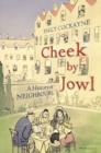 Image for Cheek by jowl  : a history of neighbours