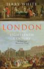 Image for London In The Eighteenth Century A Great and Monstrous Thing