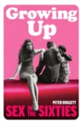 Image for Growing up  : sex in the sixties