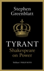 Image for Tyrant  : Shakespeare on power