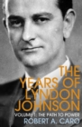 Image for The path to power  : the years of Lyndon JohnsonVolume 1