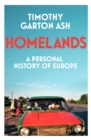 Image for Homelands  : a personal history of Europe