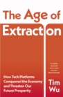 Image for The Age of Extraction