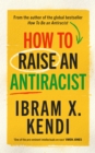 Image for How to raise an antiracist