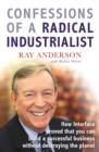 Image for Confessions of a Radical Industrialist