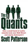 Image for The quants  : the maths geniuses who brought down Wall Street