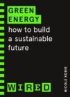 Image for Green energy  : how to build a sustainable future