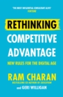 Image for Rethinking competitive advantage  : new rules for the digital age