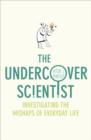 Image for The Undercover Scientist