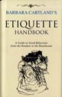 Image for Barbara Cartland&#39;s etiquette handbook  : a guide to good behaviour from the boudoir to the boardroom