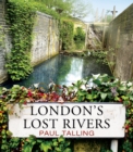 Image for London&#39;s lost rivers