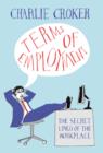 Image for Terms of employment  : the secret lingo of the workplace