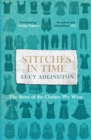 Image for Stitches in time  : the story of the clothes we wear