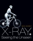 Image for X-ray  : seeing the unseen
