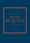 Image for Little book of Alexander McQueen  : the story of the iconic brand