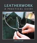 Image for Leatherwork  : a practical guide