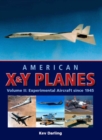 Image for American X &amp; Y planesVol. 2,: Experimental aircraft to 1945