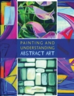 Image for Painting and understanding abstract art