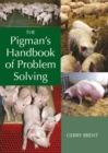 Image for The pigman&#39;s handbook of problem solving