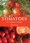 Image for Tomatoes  : a gardener&#39;s guide