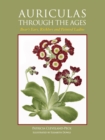 Image for Auriculas through the ages  : bear&#39;s ears, ricklers and painted ladies