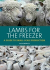 Image for Lambs for the freezer  : a guide to small-scale production
