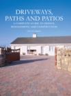Image for Driveways, paths and patios: a complete guide to design, management and construction