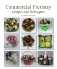 Image for Commercial floristry  : designs and techniques
