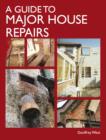 Image for A guide to major house repairs