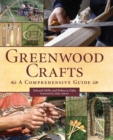 Image for Greenwood crafts  : a comprehensive guide