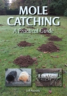 Image for Mole Catching: A Practical Guide