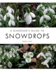 Image for A gardener&#39;s guide to snowdrops