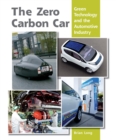 Image for The zero carbon car: green technology and the automotive industry