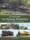 Image for Kit building for railway modellersVolume 2,: Locomotives and multiple units