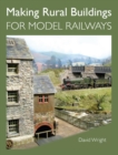 Image for Making rural buildings for model railways