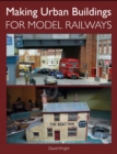 Image for Making Urban Buildings for Model Railways